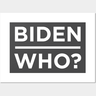 Biden Who word lettering Posters and Art